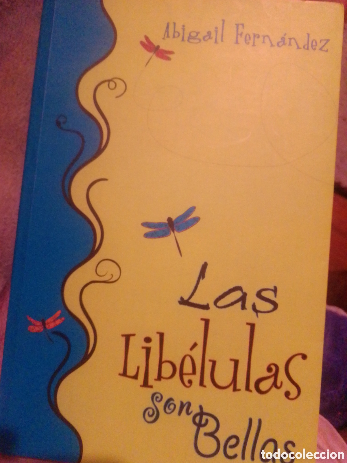 Libros de segunda mano: ABIGAIL FERN&Aacute;NDEZ: LAS LIB&Eacute;LULAS SON BELLAS