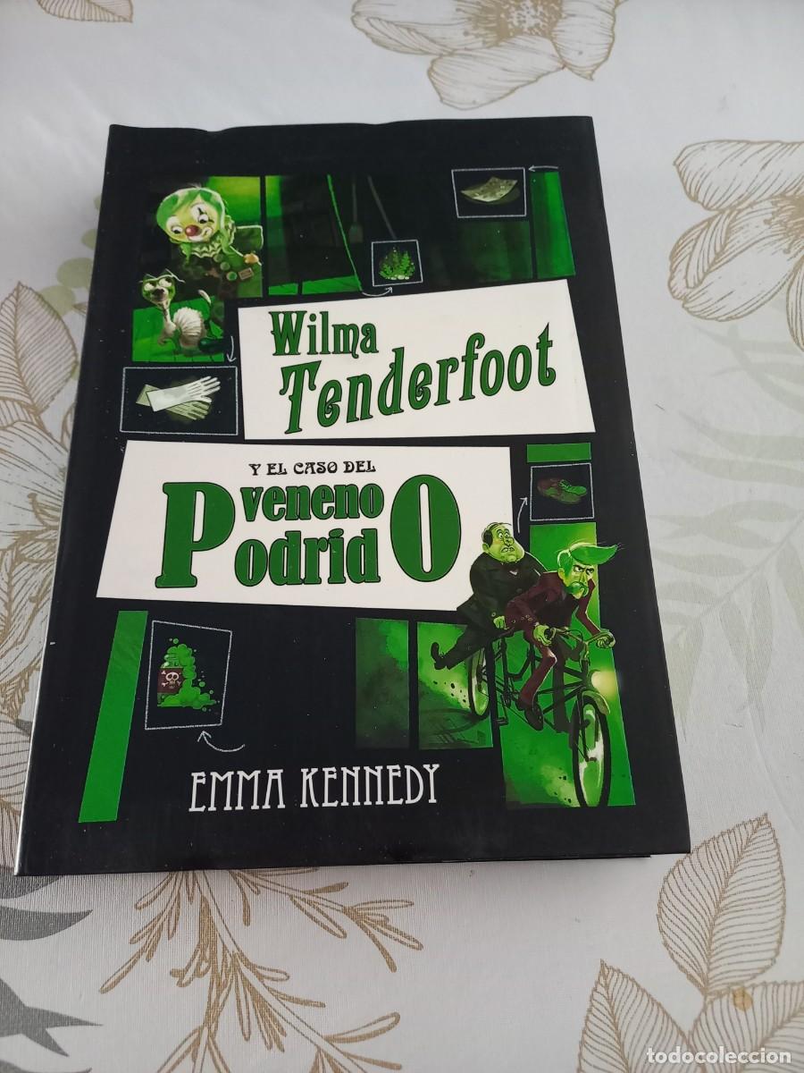 Libri di seconda mano: WILMA TENDERFOOT Y EL CASO DEL VENENO PODRIDO - EMMA KENNEDY