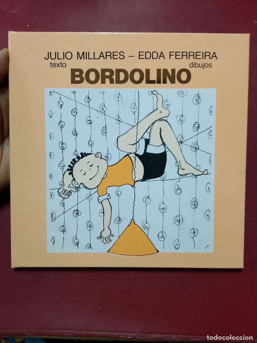 Libri di seconda mano: Julio Millares y Edda Ferreira: Bordolino (Editorial Nordan-Comunidad. 1986)