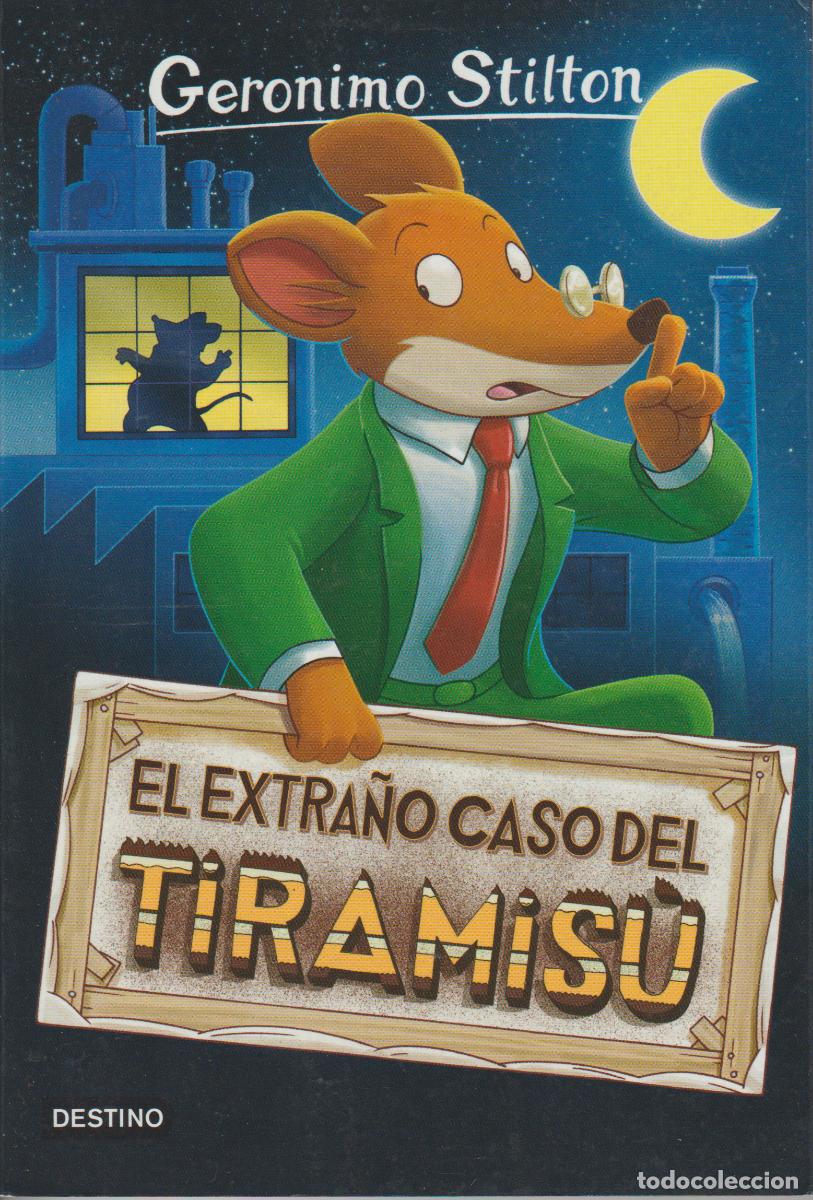 Libros de segunda mano: GERONIMO STILTON 49 - EL EXTRA&Ntilde;O CASO DEL TIRAMISU - ED DESTINO