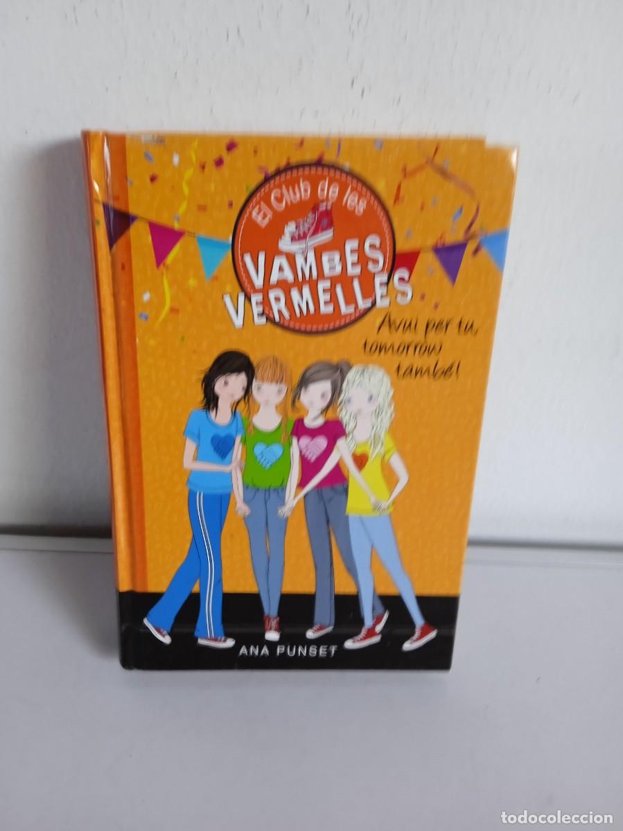Livres d'occasion: EL CLUB DE LES VAMBES VERMELLES Avui per tu, tomorrow tambe!
