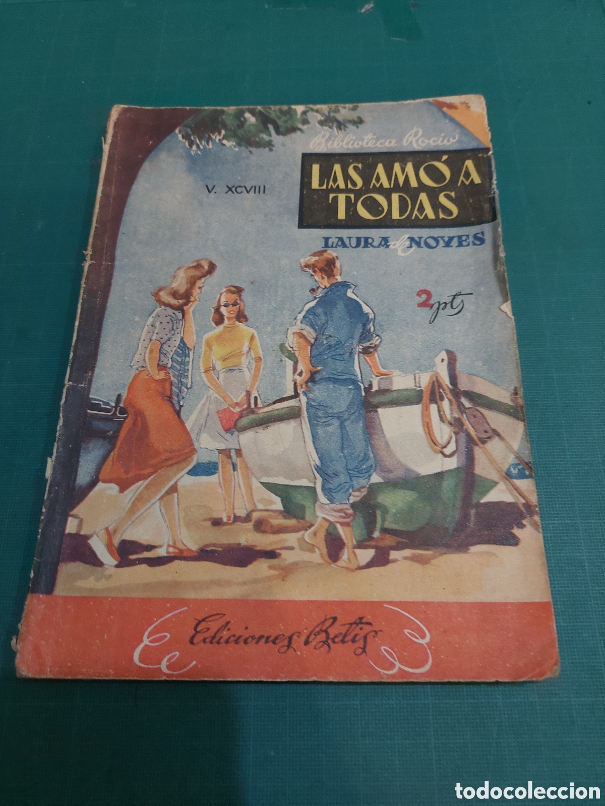 Libri di seconda mano: LAS AMO A TODAS NOVELA LAURA REYES BIBLIOTECA ROCIO EDICIONES BETIS