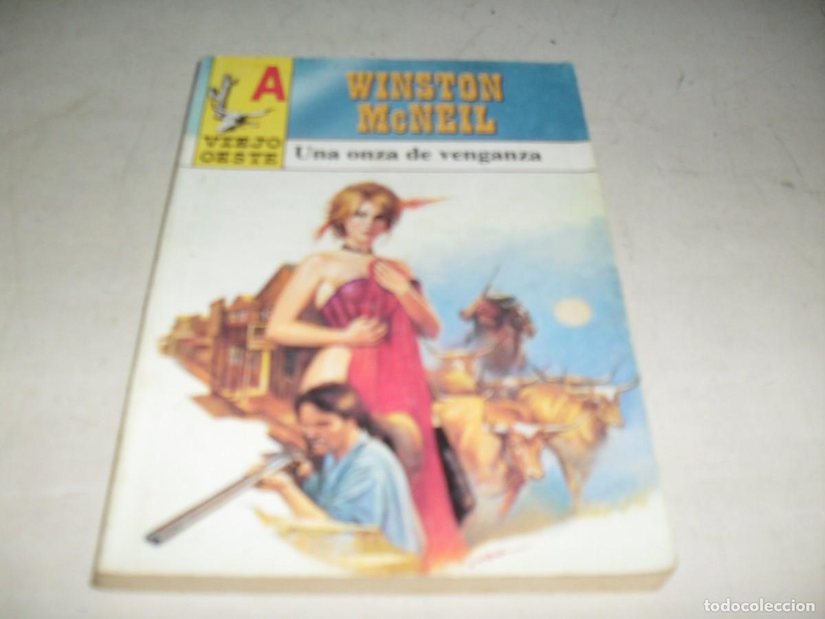 Libros de segunda mano: VIEJO OESTE N&ordm; 3 UNA ONZA DE VENGANZA,DE WINSTON MCNEIL.EDITA ASTRI,2000