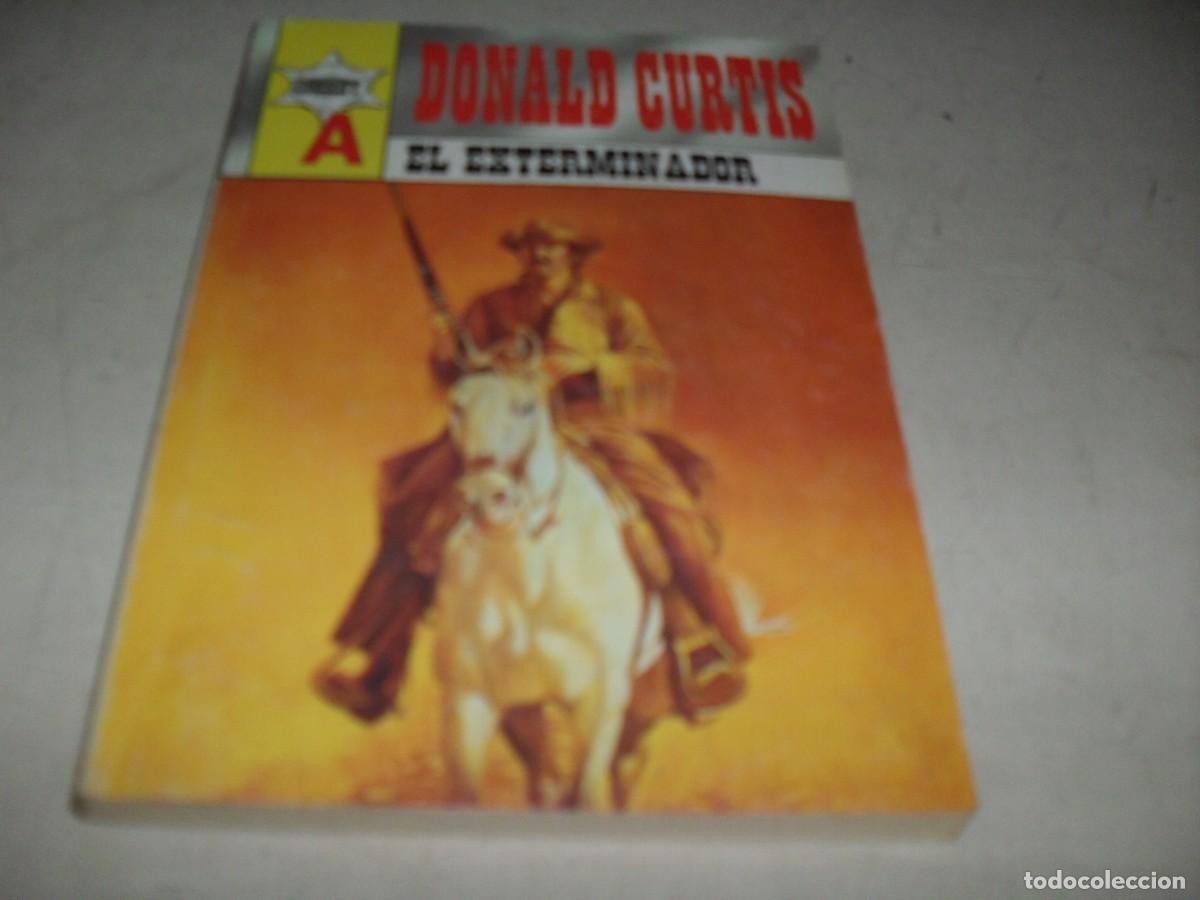 Libros de segunda mano: SHERIFF A N&ordm; 6 EL EXTERMINADOR,DE DONAL CURTIS.EDITA ASTRI,2000