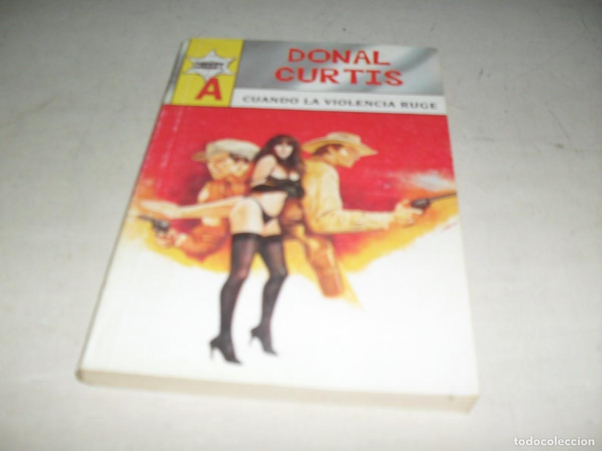 Libros de segunda mano: SHERIFF A N&ordm; 4,?? CUANDO LA VIOLENCIA RUGE,DE DONAL CURTIS.EDITA ASTRI,2000