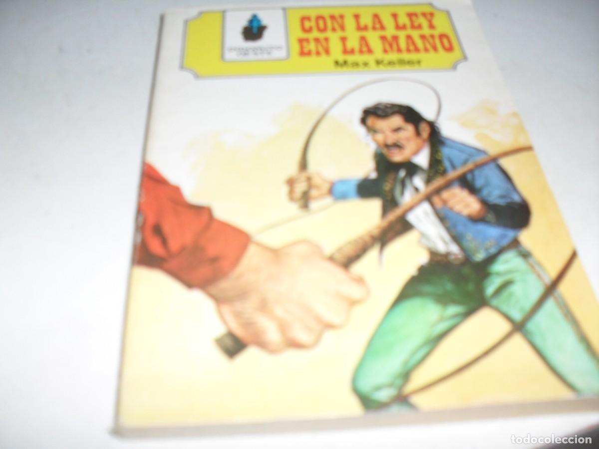 Libros de segunda mano: INDOMITO OESTE N&ordm; 1,EL 1&ordf;,CON LA LEY EN LA MANO,DE MAX KELLER.ANTALBE,A&Ntilde;OS 70