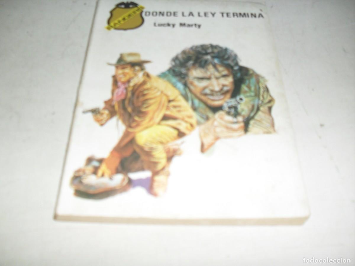 Libri di seconda mano: RANGERS N&ordm; 19 DONDE LA LEY TERMINA,DE LUCKY MARTI,CON BURT LANCASTER EN PORTADA.TECNIPRESS,1980