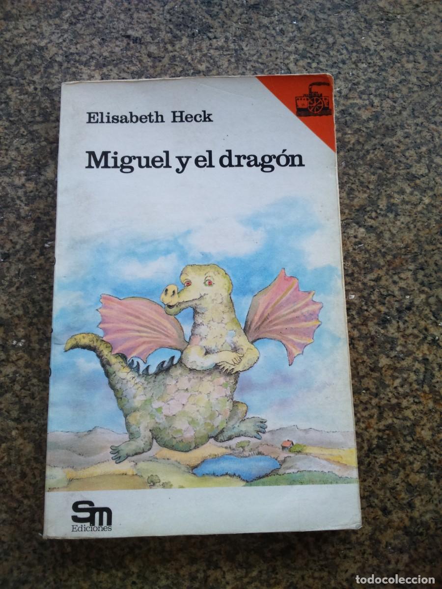 Libros de segunda mano: MIGUEL Y EL DARGON -- ELISABETH HECK -- - Foto 1