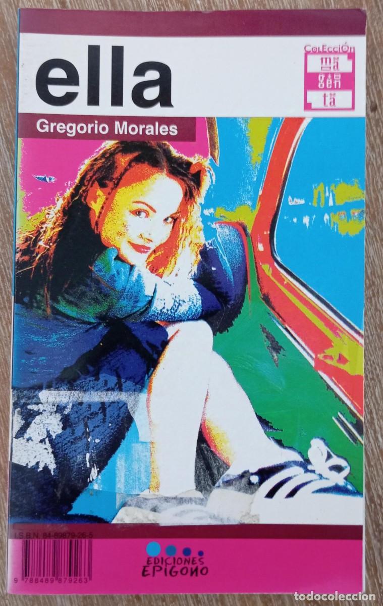 Libros de segunda mano: ELLA EL - GREGORIO MORALES - Foto 1