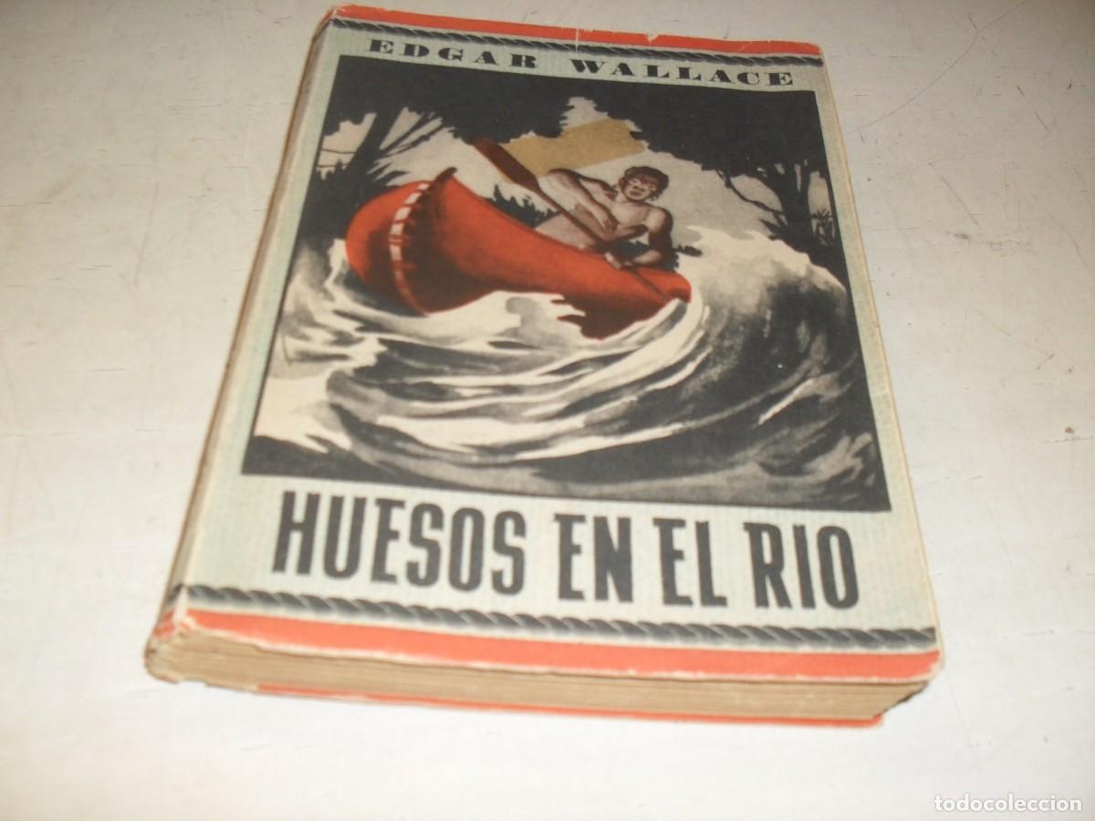Libros de segunda mano: SERIE POLICIACA N&ordm; 72 HUESOS EN EL RIO,DE EDGAR WALLACE.EL ELEFANTE BLANCO,A&Ntilde;OS 60??