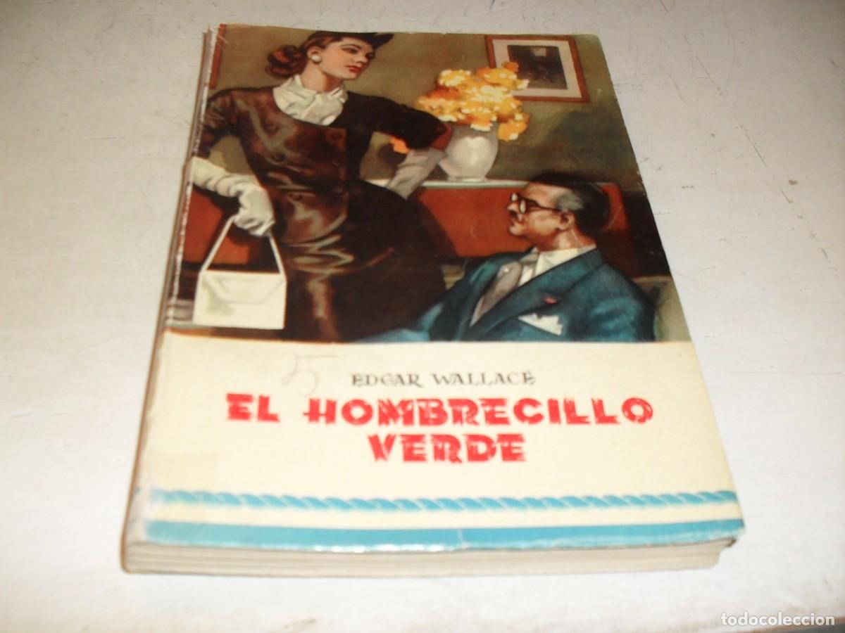 Libros de segunda mano: SERIE POLICIACA N&ordm; 160 EL HOMBRECILLO VERDE,DE EDGAR WALLACE.EL ELEFANTE BLANCO,A&Ntilde;OS 60??