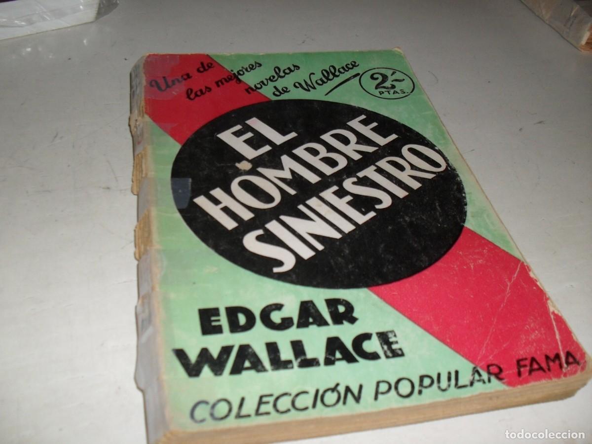 Libros de segunda mano: COLECCION POPULAR FAMA EL HOMBRE SINIESTRO ,DE EDGAR WALLACE.JUVENTUD,NOVIEMBRE 1931