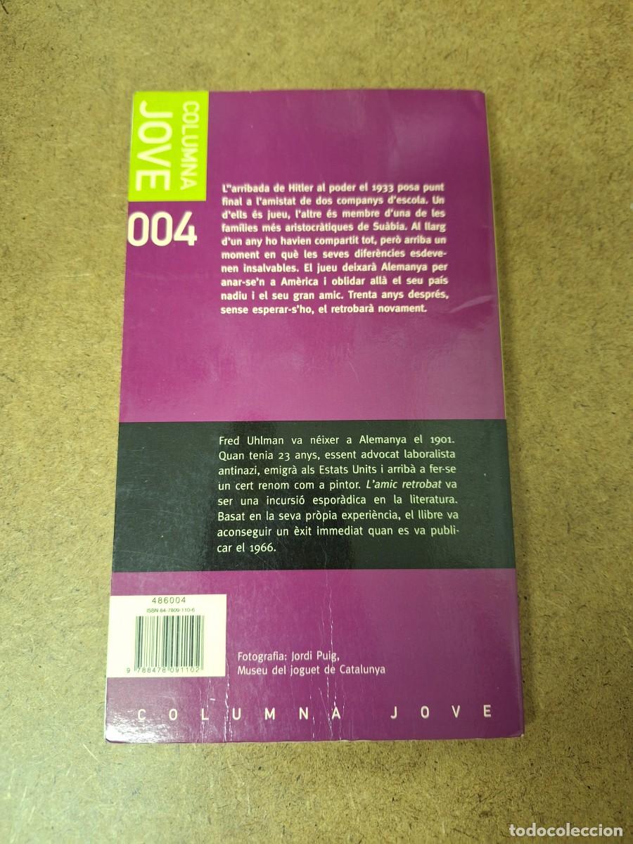 Libros de segunda mano: L&rsquo;amic retrobat - Fred Uhlman - Foto 2