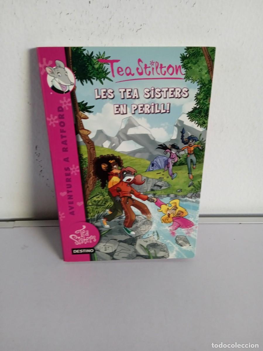 Libros de segunda mano: TEA STILTON Les Tea Sisters en Perill! - Foto 1