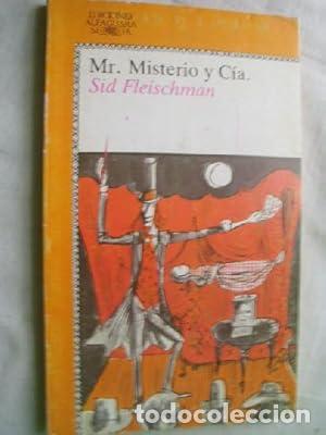 Libros de segunda mano: Mr. Misterio y C&iacute;a. Sid Fleischman - Foto 1