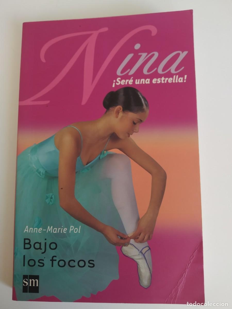 Libri di seconda mano: Bajo los focos Anne-Marie Pol 6 Nina &iexcl;Ser&eacute; una estrella! REF: C-28