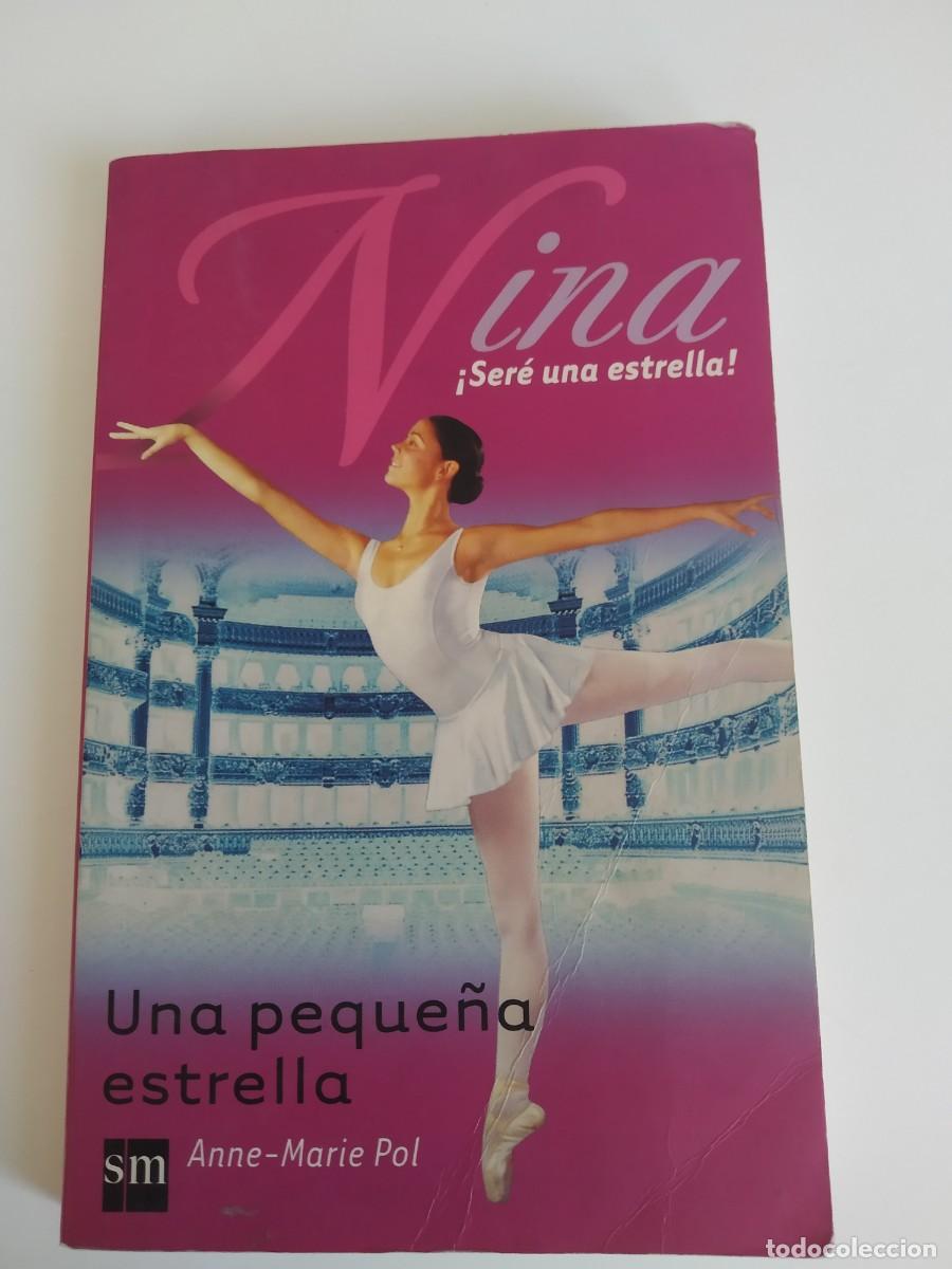 Libri di seconda mano: Una peque&ntilde;a estrella Anne-Marie Pol 1 Nina &iexcl;Ser&eacute; una estrella! REF: C-28