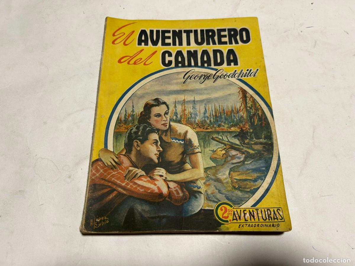 Libri di seconda mano: El Aventurero del Canada novela coleccion aventuras N&ordm; 48 de Ediciones Mariscal 1941