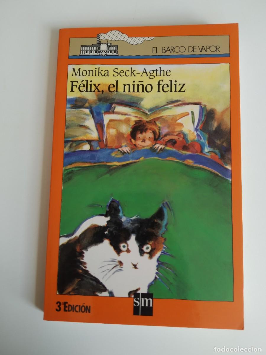 Libri di seconda mano: F&eacute;lix, el ni&ntilde;o feliz Monika Seck-Aghete REF: C-36