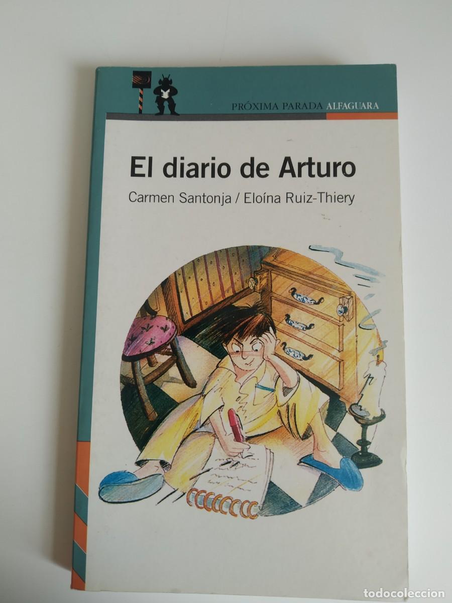 Gebrauchte B&uuml;cher: El diario de Arturo Carmen Santonja Elo&iacute;na Ruiz-Thiery REF: C-27