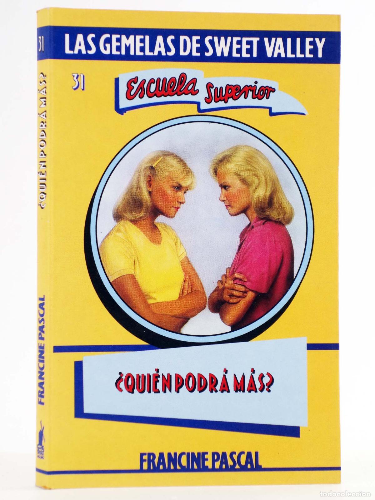 Libri di seconda mano: GEMELAS DE SWEET VALLEY, ESCUELA SUPERIOR 31. &iquest;QUI&Eacute;N PODR&Aacute; M&Aacute;S? (Kate Williams / Francine Pascal)