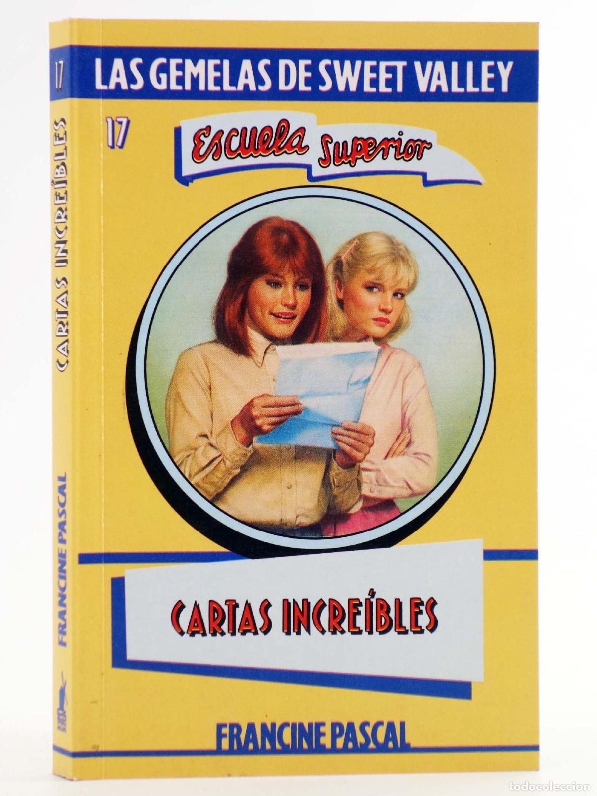 Gebrauchte B&uuml;cher: GEMELAS DE SWEET VALLEY, ESCUELA SUPERIOR 17. CARTAS INCRE&Iacute;BLES (Kate Williams / Francine Pascal)