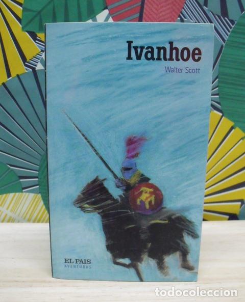 Libros de segunda mano: Libro Ivanhoe - Walter Scott - El Pa&iacute;s Aventuras - Foto 1