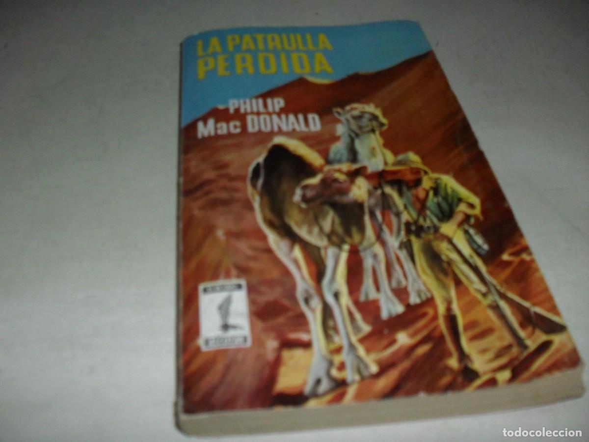 Libri di seconda mano: LIBROS ALCOTAN N&ordm; 61 LA PATRULLA PERDIDA,DE PHILIP MACDONALD,(DE 75),PLAZA&JANES,1956