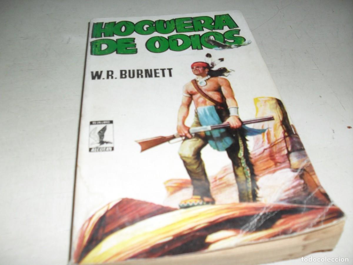 Libri di seconda mano: LIBROS ALCOTAN N&ordm; 27 HOGUERA DE ODIOS,DE W R BURNETT,(DE 75),PLAZA&JANES,1956