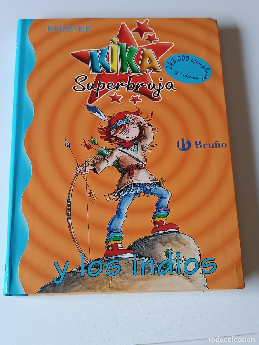 Libros de segunda mano: KIKA SUPERBRUJA Y LOS INDIOS - Foto 1