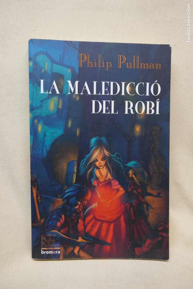 Libros de segunda mano: Philip Pullman - La Maledicci&oacute; del Rob&iacute; (EN CATALAN) - Foto 1