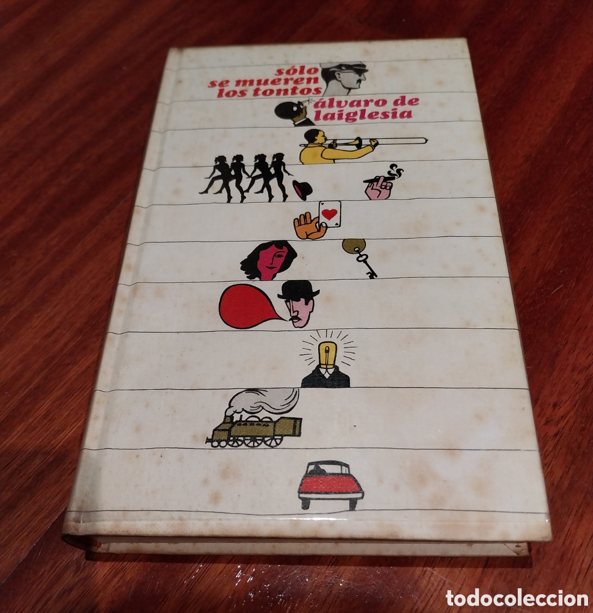 Second hand books: Novela &rdquo;S&oacute;lo se mueren los tontos&rdquo;