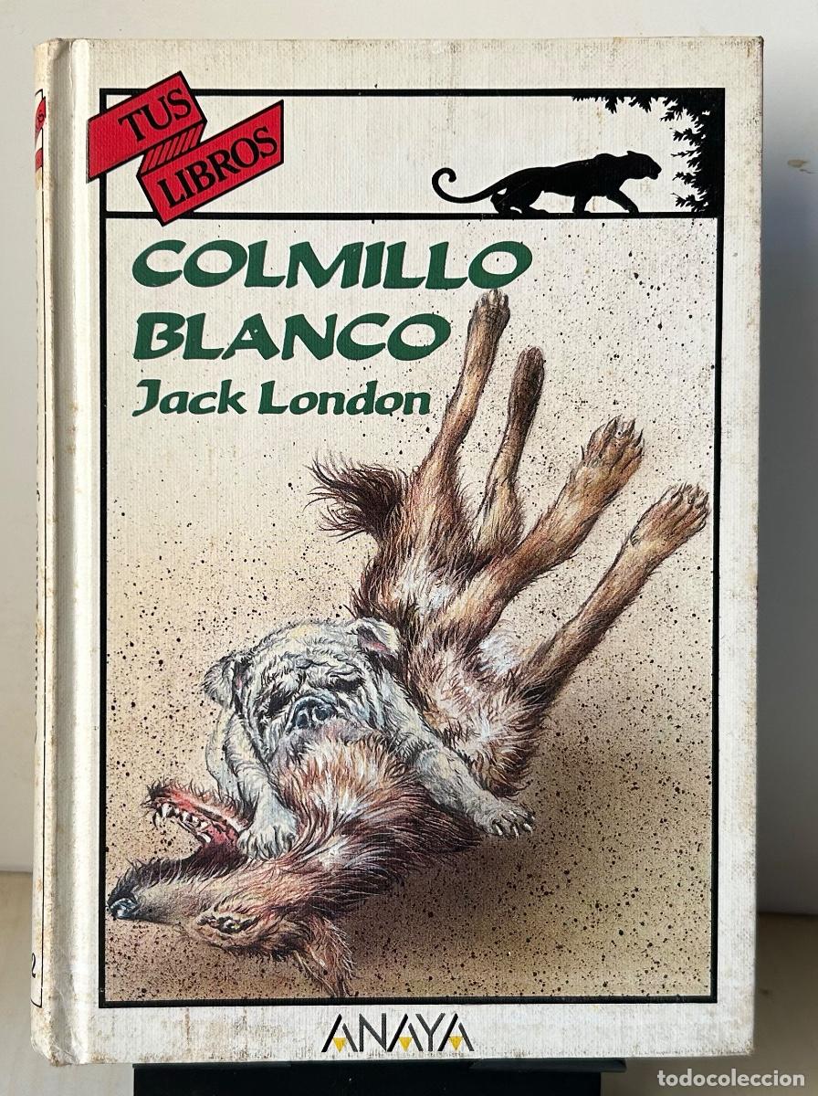 Libros de segunda mano: COLMILLO BLANCO. Jack London - Foto 1