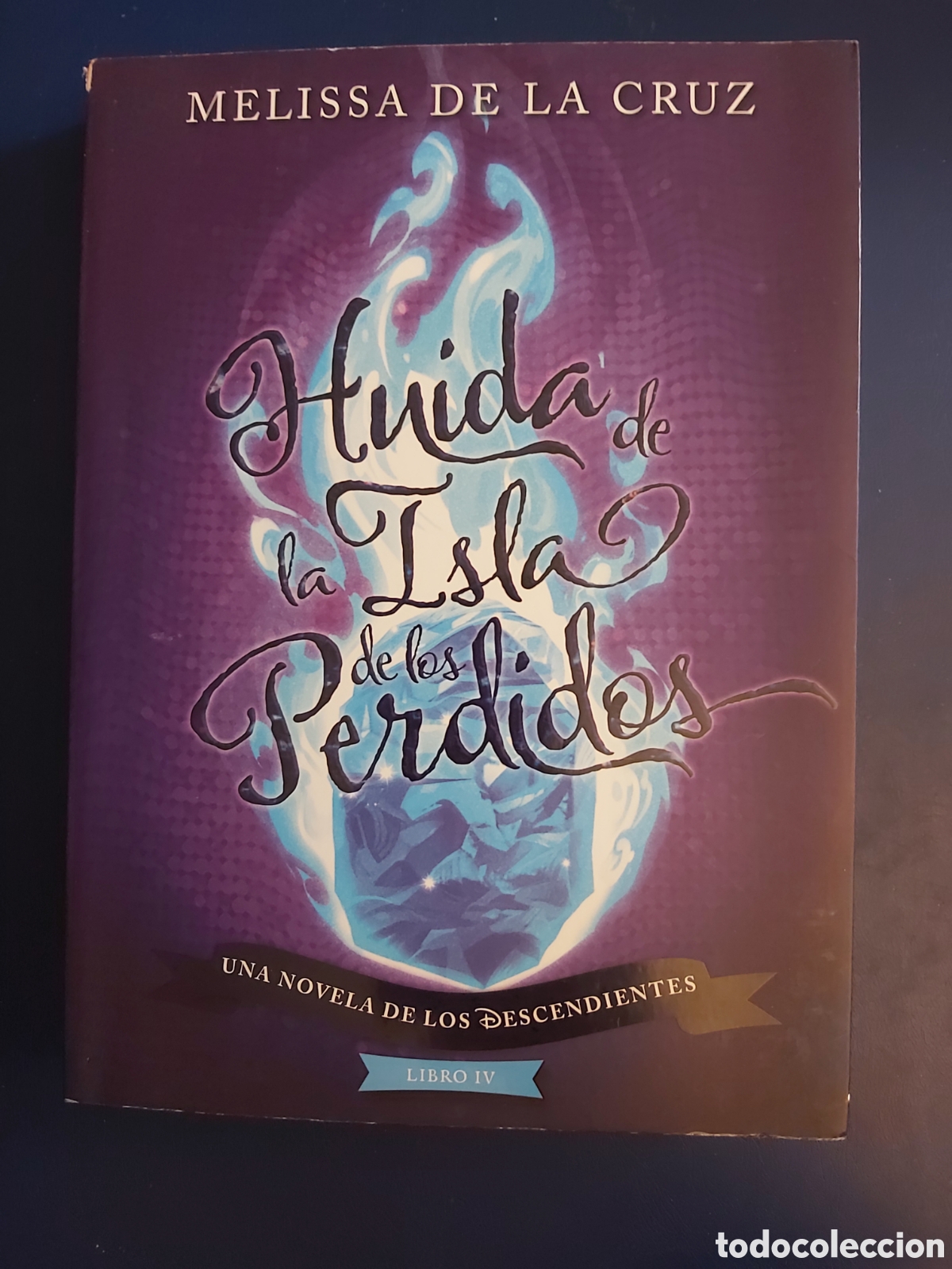 Gebrauchte B&uuml;cher: HUIDA DE LA ISLA DE LOS PERDIDOS MELISSA DE LA CRUZ LOS DESCENDIENTES LIBRO IV DISNEY PRIMERA EDICI
