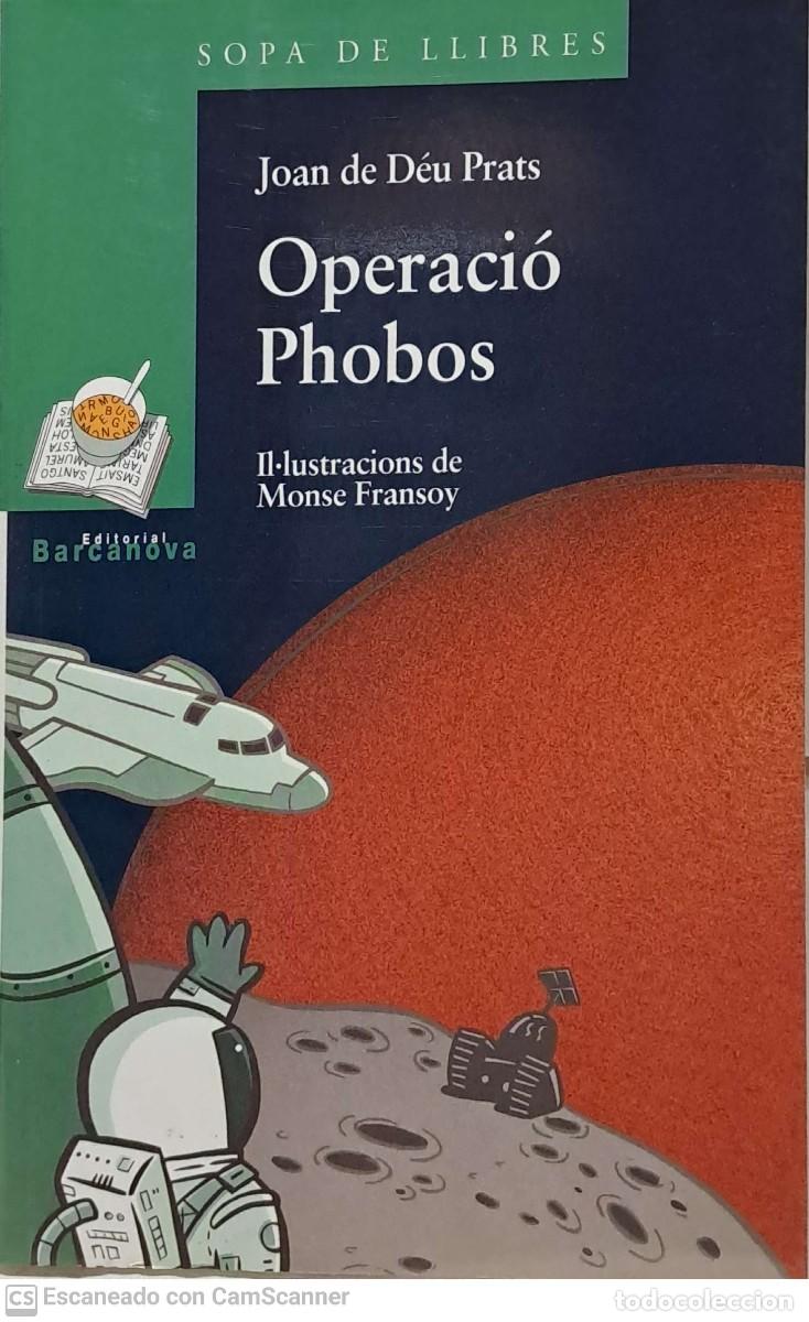 Libros de segunda mano: Operaci&oacute; Phobos - Joan de Deu Prats - Foto 1