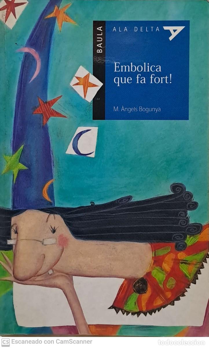 Libri di seconda mano: Embolica que fa fort - M Angels Boguny&agrave;