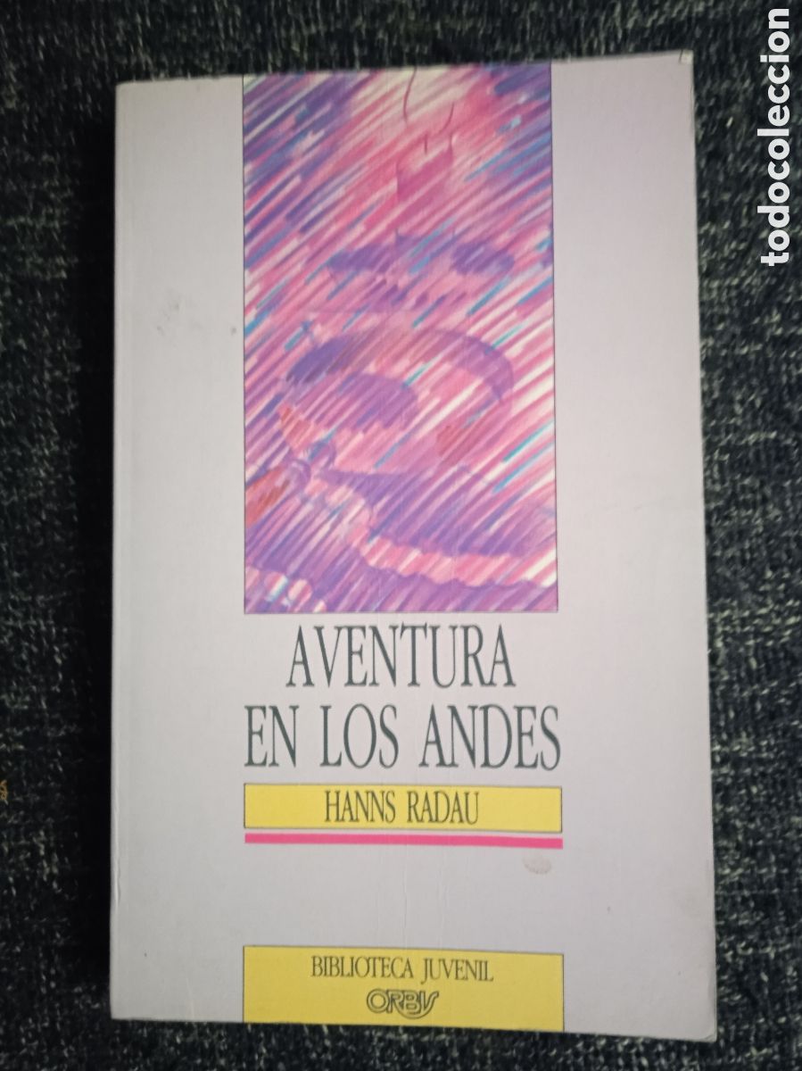 Gebrauchte B&uuml;cher: Aventuras en los Andes / Hans Radau