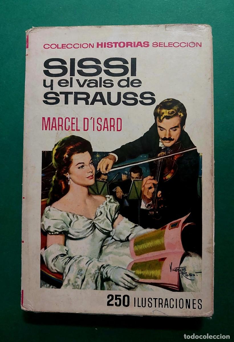Libri di seconda mano: Colecci&oacute;n Historias Seleccion Serie Sissi N&ordm; 6 Sissi y el Vals de Strauss Bruguera