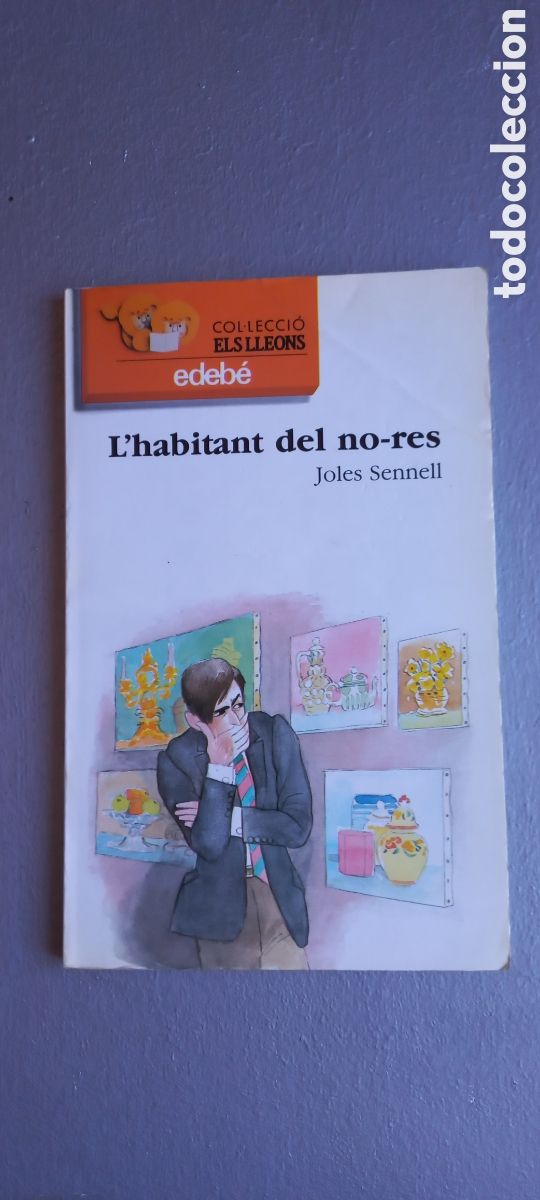 Libri di seconda mano: L'habitant del no-res libro en catal&aacute;n Joles Sennell Edeb&eacute; Els lleons 1992