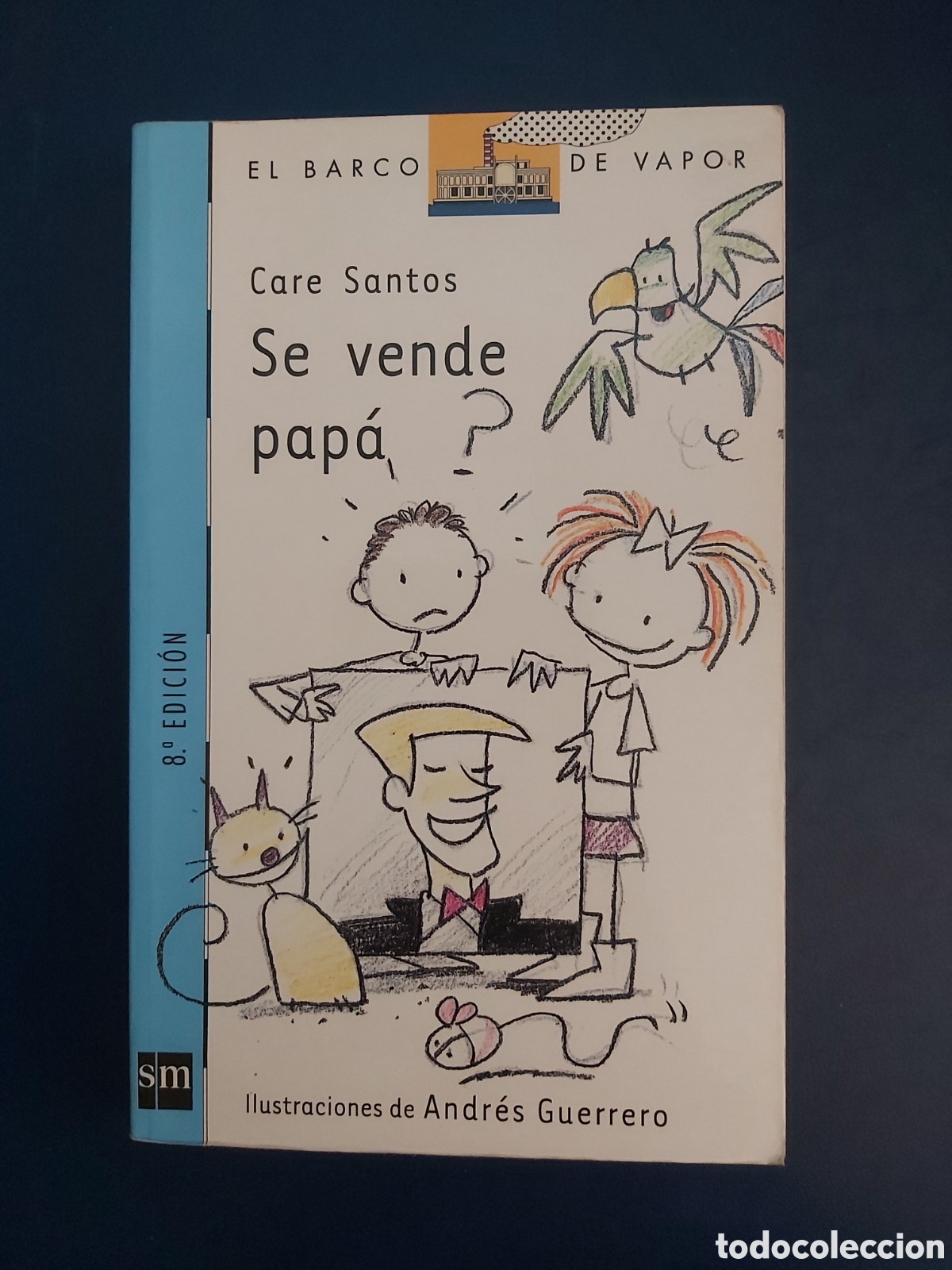 Libros de segunda mano: SE VENDE PAP&Aacute; CARE SANTOS BARCO DE VAPOR SM CON ILUSTRACIONES 2014