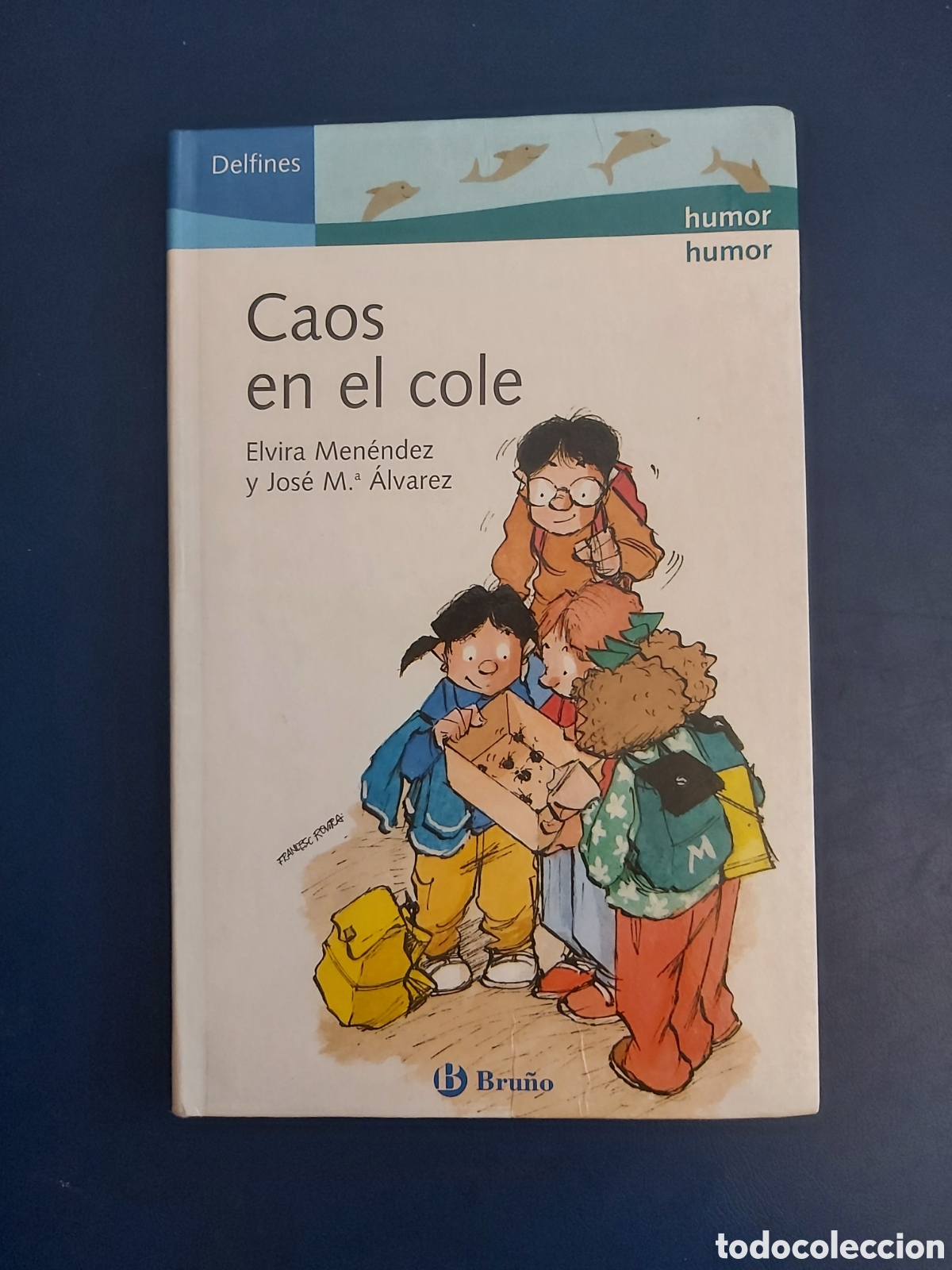 Gebrauchte B&uuml;cher: CAOS EN EL COLE ELVIRA MENENDEZ Y JOS&Eacute; M. ALVAREZ BRU&Ntilde;O DELFINES HUMOR 2005