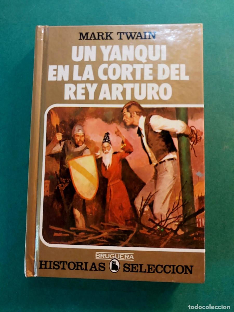 Libri di seconda mano: Historias Selecci&oacute;n Serie Clasicos Juveniles N&ordm; 8 Un Yanqui en la Corte del Rey Arturo Bruguera 1983