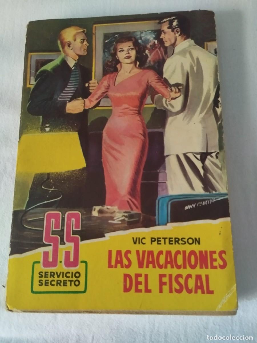 Libros de segunda mano: SERVICIO SECRETO N&ordm; 298 ; LAS VACACIONES DEL FISCAL ; VIC PETERSON