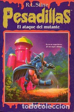 Libros de segunda mano: PESADILLAS - NUMERO 17- El ataque del mutante - R.L. STINE - EDICIONES B - Stine, R. L
