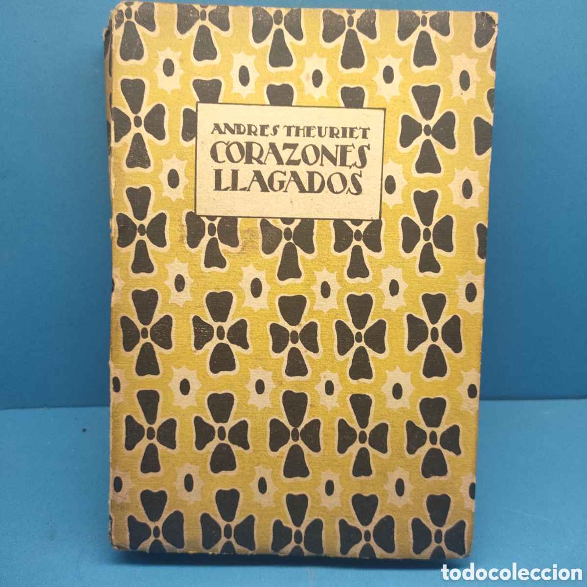 Second hand books: CORAZONES LLAGADOS. Andres Theuriet. Madrid. 1920