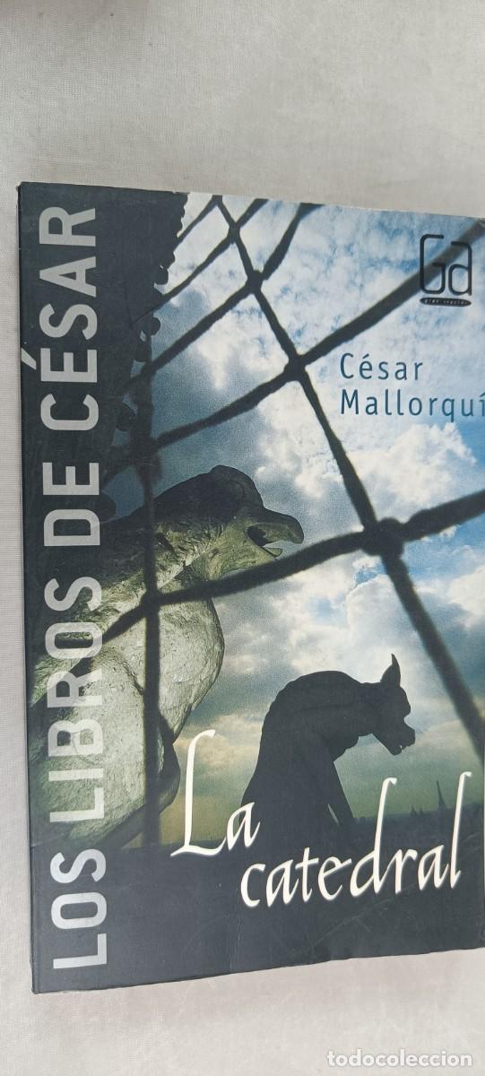 Libros de segunda mano: LA CATEDRAL. C&Eacute;SAR MALLORQU&Iacute;. - Foto 1