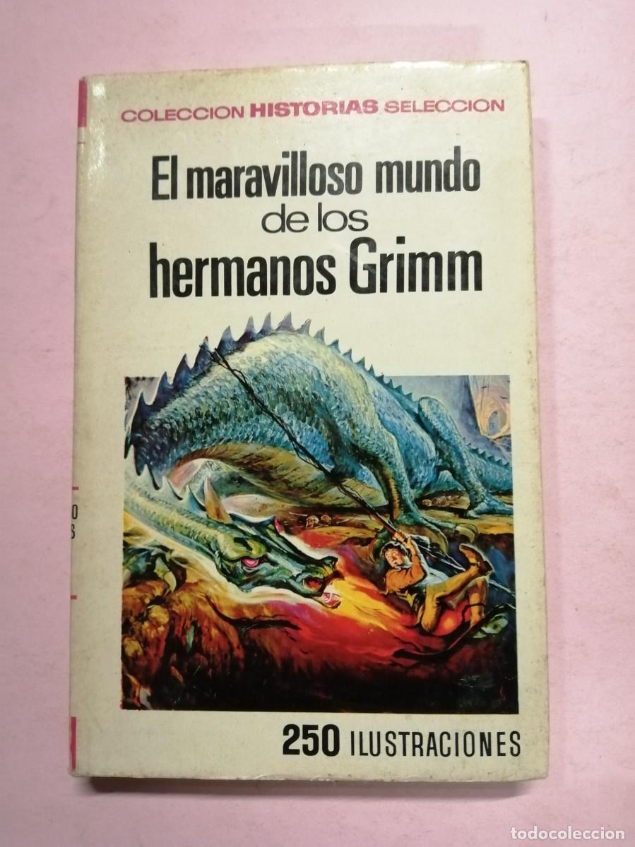 Second hand books: EL MARAVILLOSO MUNDO DE LOS HERMANOS GRIMM (COLECCION HISTORIAS SELECCION)
