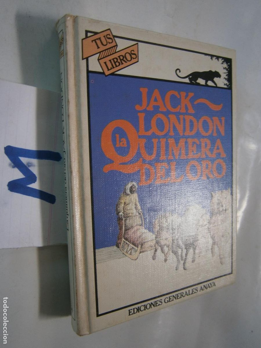 Libri di seconda mano: --- LA QUIMERA DEL ORO ---