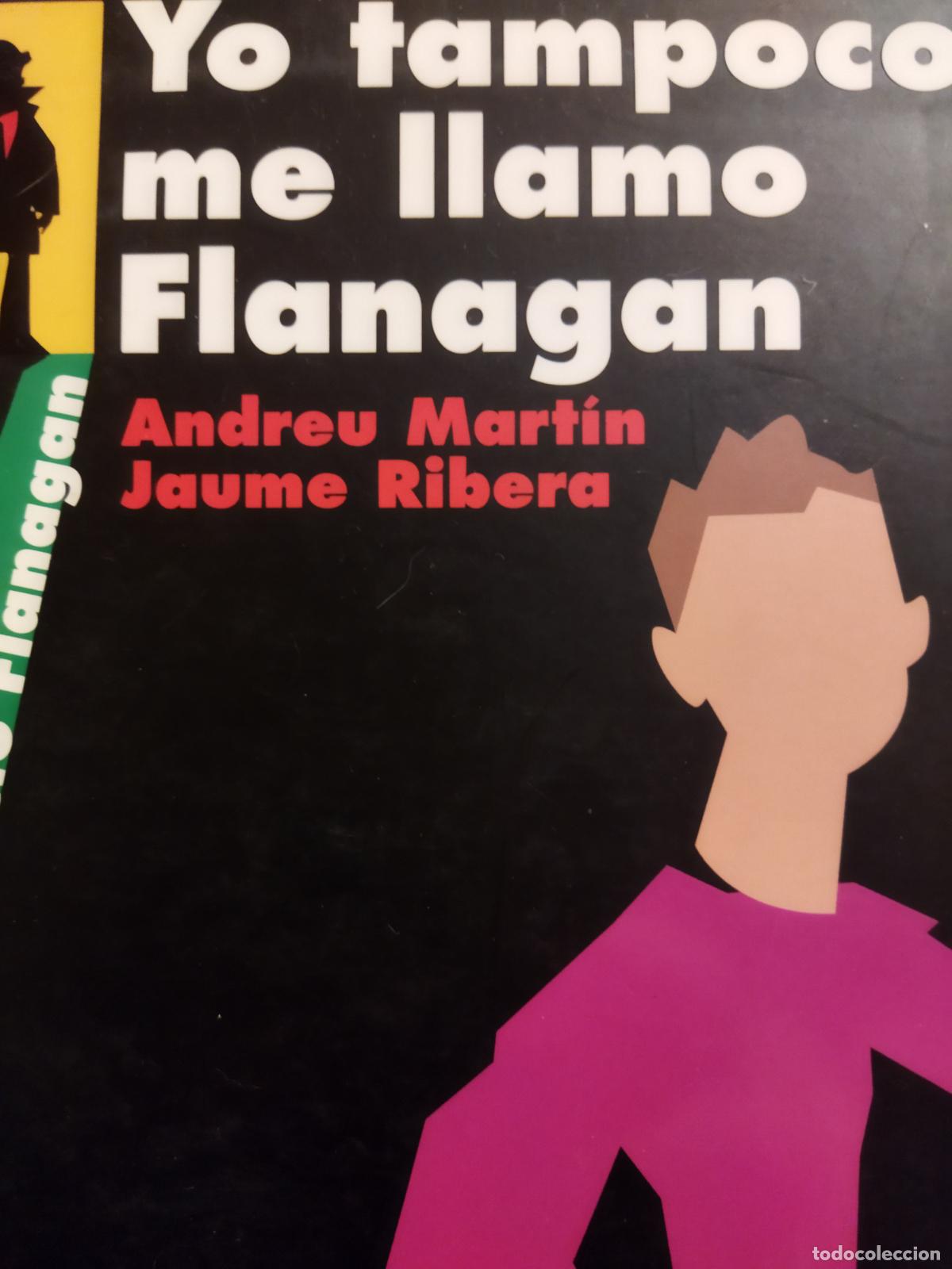 Libros de segunda mano: Yo tampoco me llamo Flanagan - Foto 1