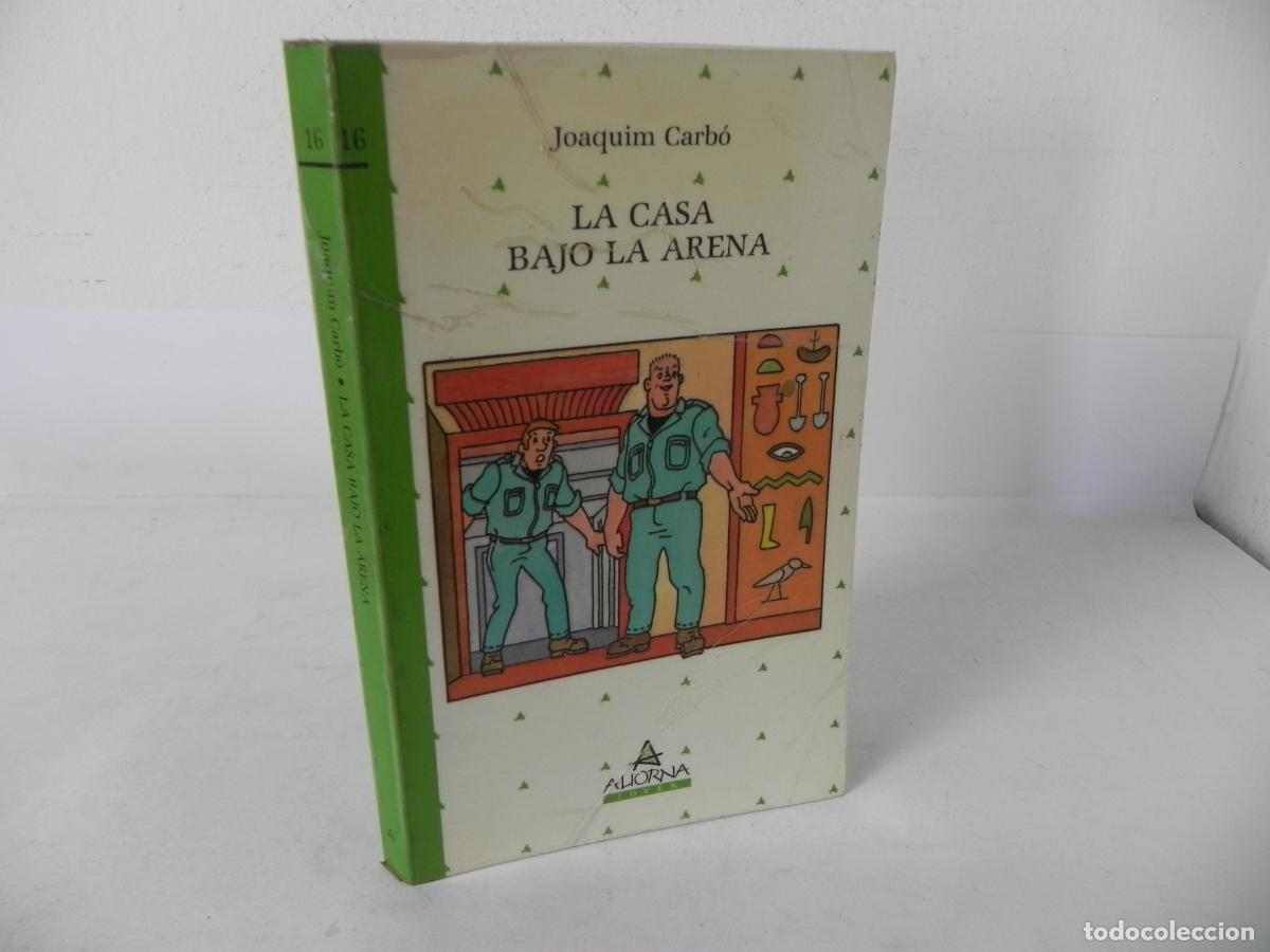 Second hand books: LA CASA BAJO LA ARENA (JOAQUIM CARB&Oacute;) N&ordm; 16 ALIORNA JOVEN-1988